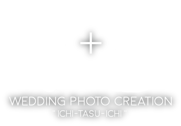 1+1 Wedding Photo Creation ichi tasu ichi